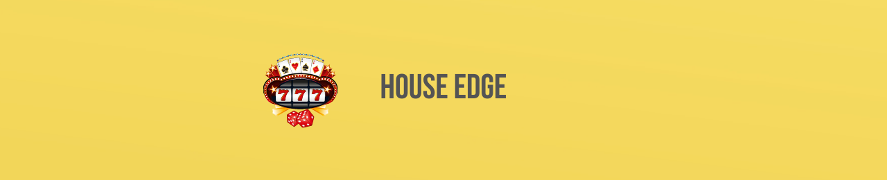 house edge casino