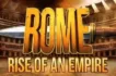 rome rise of an empire