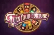 Turn your fortune