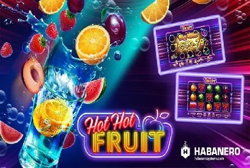 Hot Hot Fruit